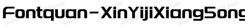 Fontquan-XinYijiXiang5ong Regular字体转换